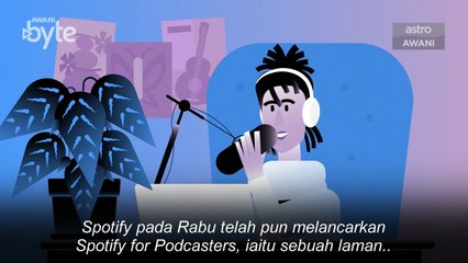 Download Video: #AWANIByte: 'Spotify for Podcasters' memudahkan penerbit kandungan lihat data