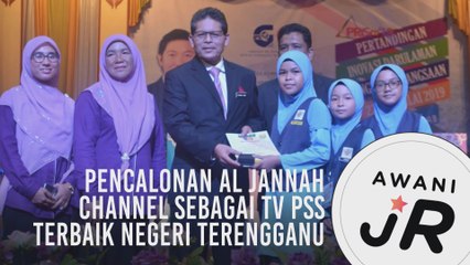 #AWANIJr: Pencalonan Al Jannah Channel sebagai TV PSS Terbaik Negeri Terengganu