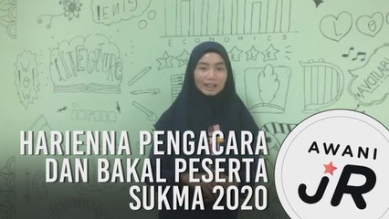 #AWANIJr: Harienna pengacara dan bakal peserta SUKMA 2020