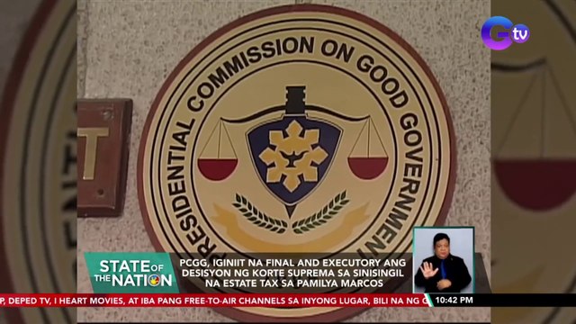 PCGG, Iginiit na final and executory ang desisyon ng Korte Suprema sa sinisingil na estate tax sa Pamilya Marcos | SONA