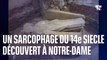 Un sarcophage en plomb du XIVe siècle a été découvert sous la nef de Notre-Dame de Paris