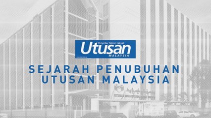 [INFOGRAFIK] Sejarah penubuhan Utusan Malaysia