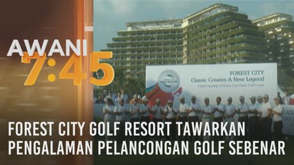Forest City Golf Resort tawarkan pengalaman pelancongan golf sebenar