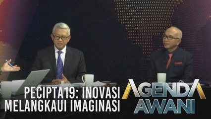 Agenda AWANI: PECIPTA19 - Inovasi melangkaui imaginasi