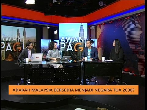 AWANI Pagi - Adakah Malaysia bersedia menjadi negara tua 2030?