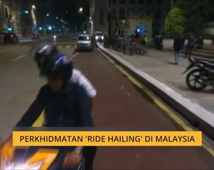 Cerita Sebalik Berita: Perkhidmatan 'ride hailing' di Malaysia
