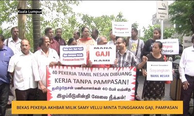 Bekas pekerja akhbar milik Samy Vellu minta tunggakan gaji, pampasan