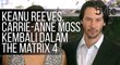 #AWANIByte: Keanu Reeves, Carrie-Anne Moss kembali sebagai Neo & Trinity dalam The Matrix 4