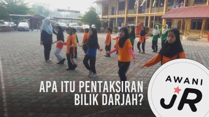 #AWANIJr: Apa itu Pentaksiran Bilik Darjah?