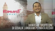 #KomunitiAWANI: Kawasan 'dropstone' di sebalik Langkawi Permata Kedah