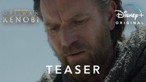 Obi-Wan Kenobi | Teaser Trailer | Disney+