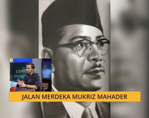 Cerita Sebalik Berita: Jalan Merdeka Mukhriz Mahader
