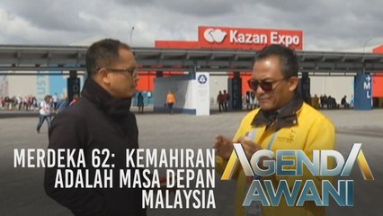 Agenda AWANI: Merdeka 62 - Kemahiran adalah masa depan Malaysia