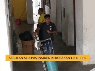 Sebulan selepas insiden kerosakan lif di PPR