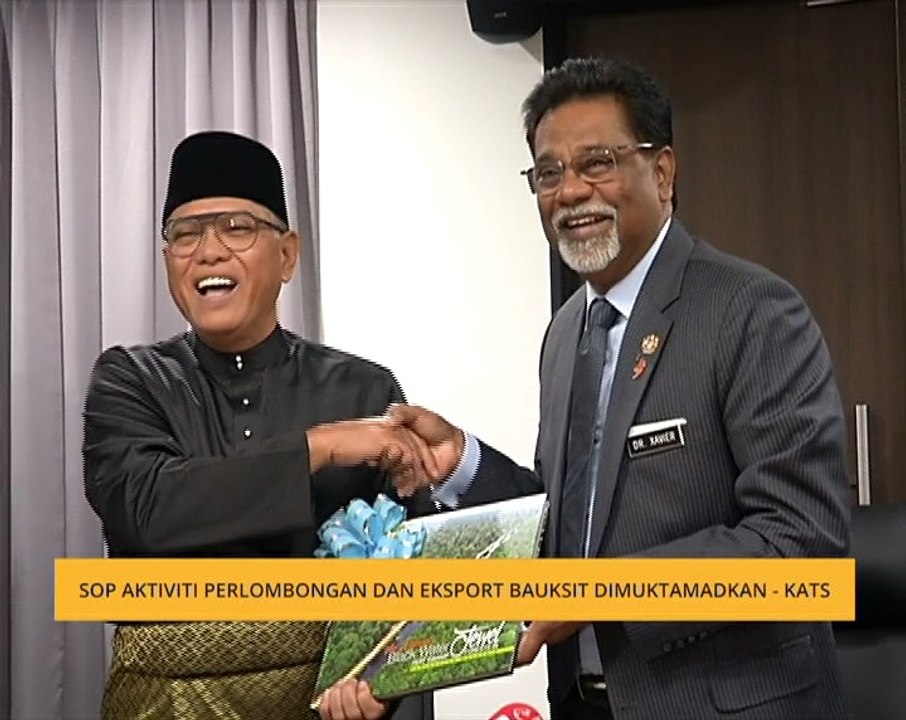 SOP aktiviti perlombongan dan eksport bauksit dimuktamadkan - KATS