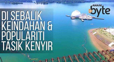 #AWANIByte: Di sebalik keindahan dan populariti Tasik Kenyir