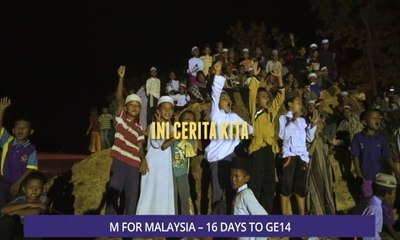 Consider This: M For Malaysia - 16 Days to GE14