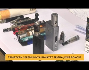 Cerita Sebalik Berita: Tamatkan sepenuhnya riwayat semua jenis rokok?