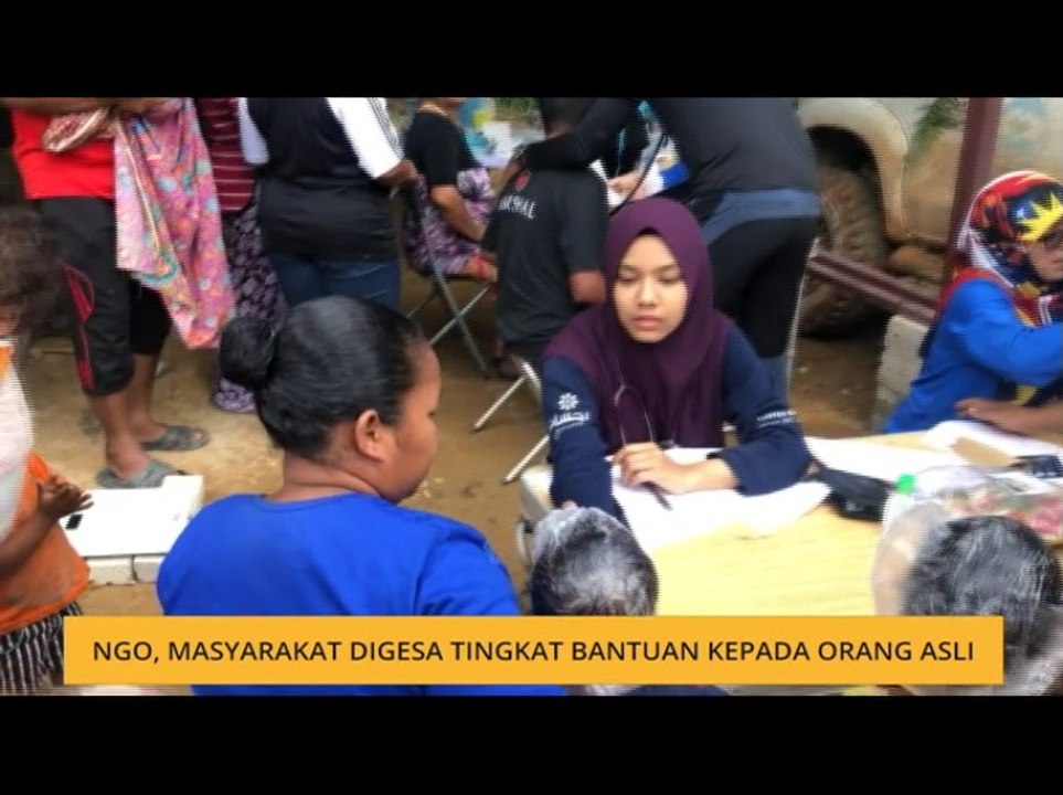 NGO, masyarakat digesa tingkat bantuan kepada Orang Asli