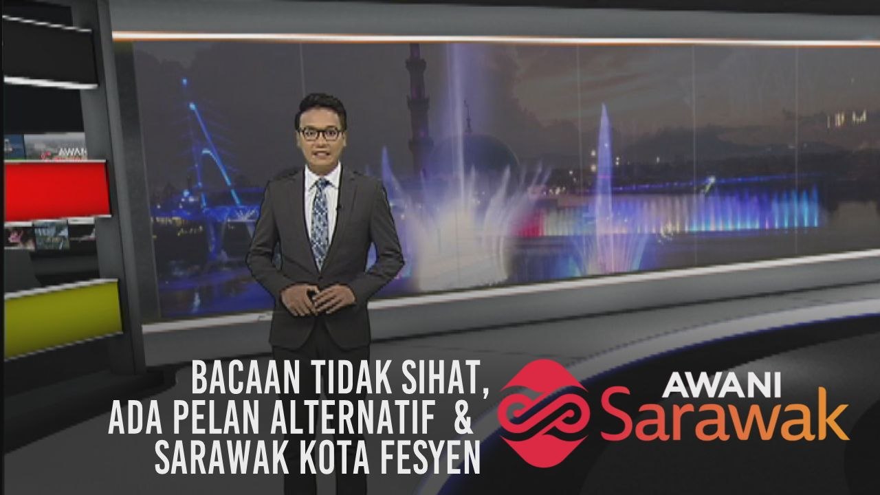 AWANI Sarawak [09/09/2019] - Bacaan tidak sihat...
