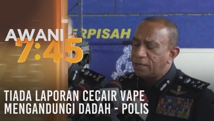 Tiada laporan cecair vape mengandungi dadah - Polis