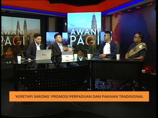 Awani Pagi: 'Keretapi Sarong' promosi perpaduan dan pakaian tradisional