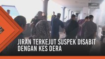 Jiran terkejut suspek disabit dengan kes dera