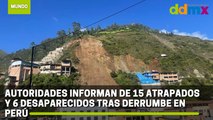 Autoridades informan de 15 atrapados y 6 desaparecidos tras derrumbe en Perú