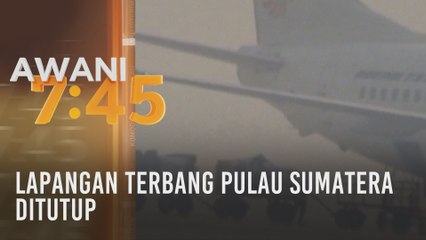Jerebu: Lapangan Terbang Pulau Sumatera ditutup