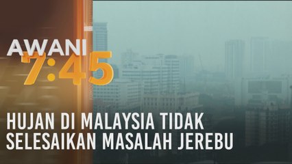 Hujan di Malaysia tidak selesaikan masalah jerebu