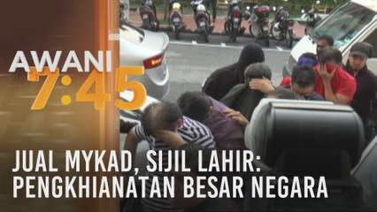 Jual Mykad, sijil lahir: Pengkhianatan besar negara