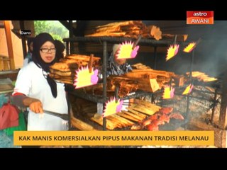 Kak Manis komersialkan Pipus makanan tradisi Melanau