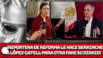 REPORTERA DE REFORMA LE HACE BERRINCHE A LÓPEZ-GATELL PARA OTRA F4KE NEWS  DE SU DIARIO