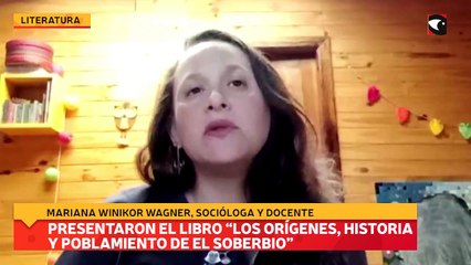 Presentaron el libro “Los Orígenes, historia y poblamiento de El Soberbio”