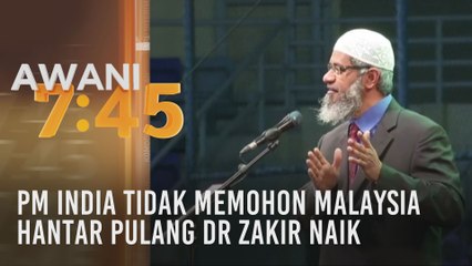 PM India tidak memohon Malaysia hantar pulang Dr Zakir Naik