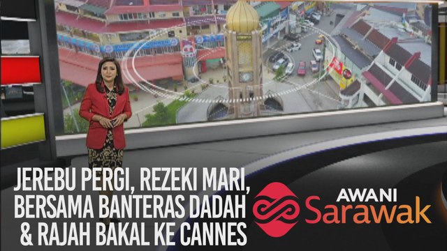 AWANI Sarawak [25/09/2019] - Jerebu pergi, rezeki datang, bersama banteras dadah & Rajah bakal ke Cannes