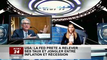 États-Unis : la Fed prête à relever ses taux d'intérêt et à peser inflation et récession