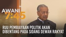 RUU Pembiayaan Politik akan dibentang pada sidang Dewan Rakyat