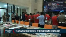 Polisi Tangkap 26 WNA Asal China dan Taiwan Pelaku Penipuan Lintas Negara, Begini Modusnya!