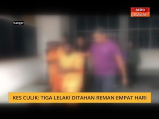 Kes culik: Tiga lelaki ditahan reman empat hari