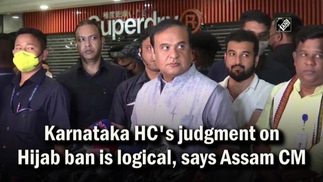 Karnataka HC's judgment on Hijab ban is logical, says Assam CM