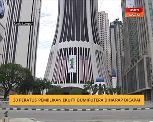 30 peratus pemiilikan ekuiti Bumiputera diharap dicapai