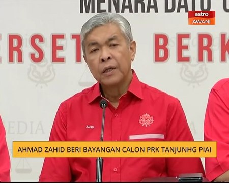 Ahmad Zahid beri bayangan calon PRK Tanjung Piai