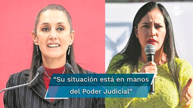 Suspensión de Sandra Cuevas como alcaldesa no es tema político: Sheinbaum