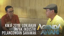 Agenda AWANI: KWJF 2019: Lonjakan impak industri pelancongan Sarawak