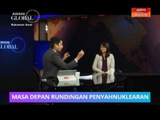 AWANI Global: Masa depan rundingan penyahnuklearan