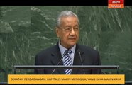 Sekatan perdagangan: Kapitalis makin menggila, yang kaya makin kaya - Tun M