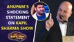 The Kashmir Files On The Kapil Sharma Show : Anupam Kher's Shocking Statement