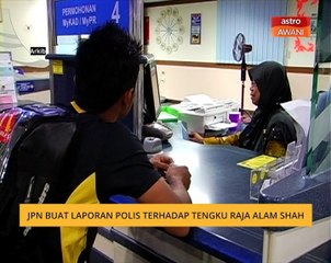 JPN buat laporan polis terhadap Tengku Raja Alam Shah