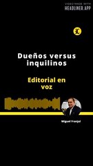 Editorial l Dueños versus inquilinos